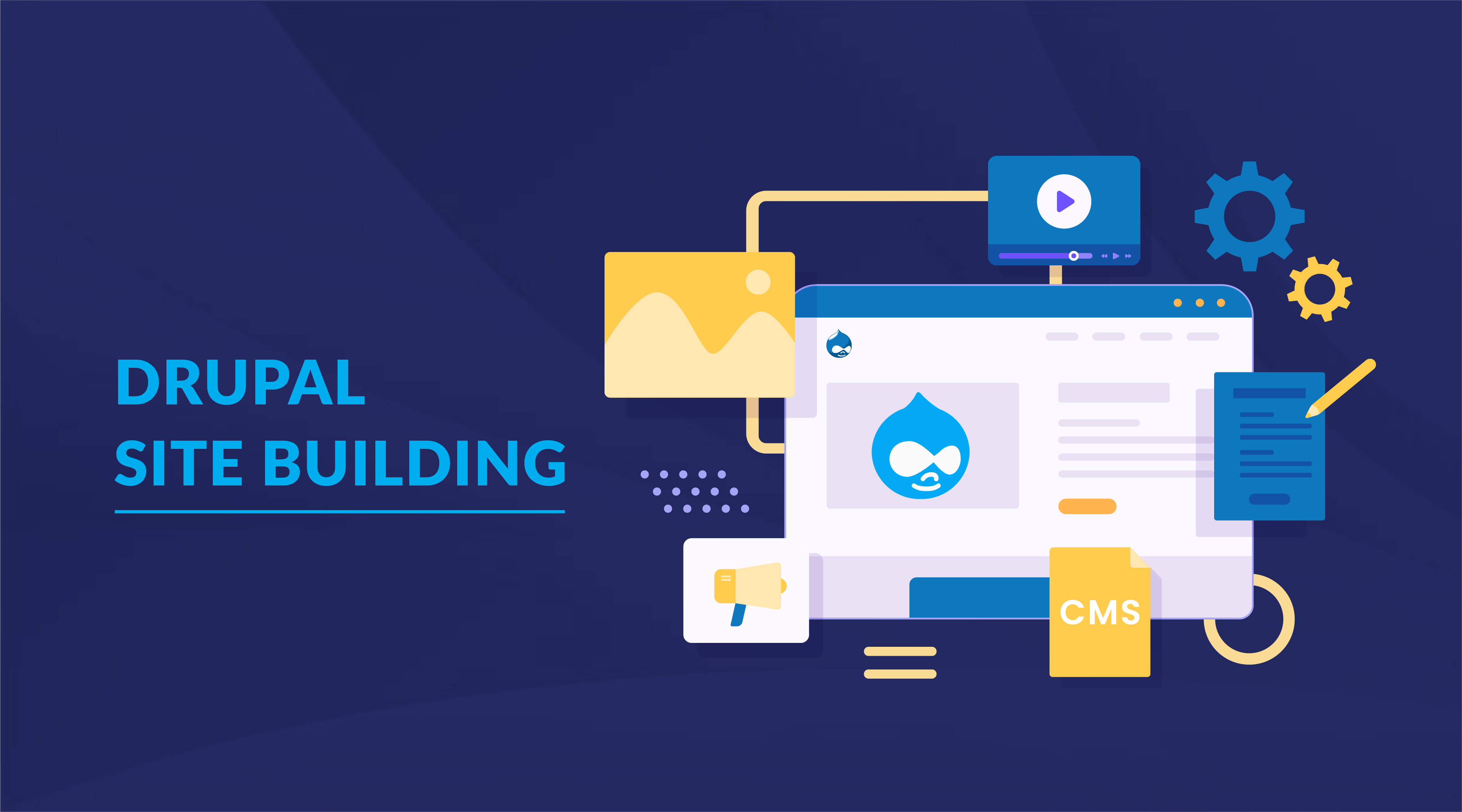 DRUPAL SITE BUILDING